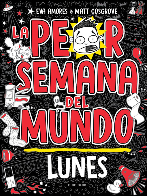 Title details for La peor semana del mundo 1--Lunes by Matt Cosgrove - Available
